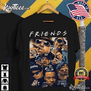 F.R.I.E.N.D.S Hip Hop Rap Legends And Pioneers T Shirt 2