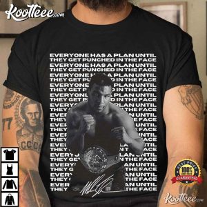 MIKE TYSON Everyone Has A Plan Gift For Unisex T Shirt 1