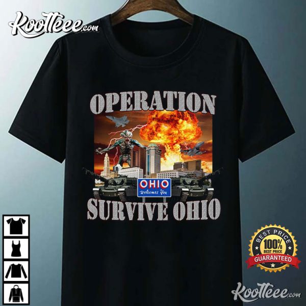 Operation Survive Ohio Funny Meme T-Shirt