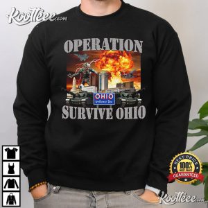 Operation Survive Ohio Funny Meme T Shirt 3