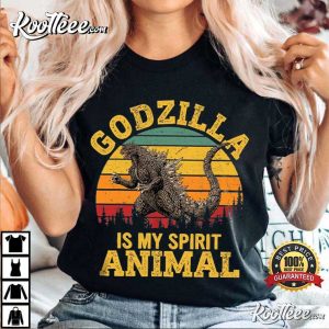 Godzilla Is My Spirit Animal T Shirt