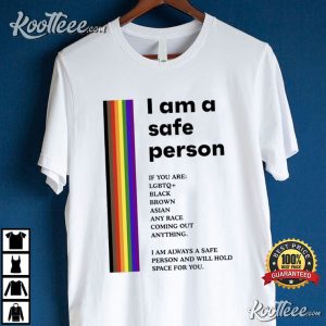 I Am A Safe Person LGBTQ T Shirt