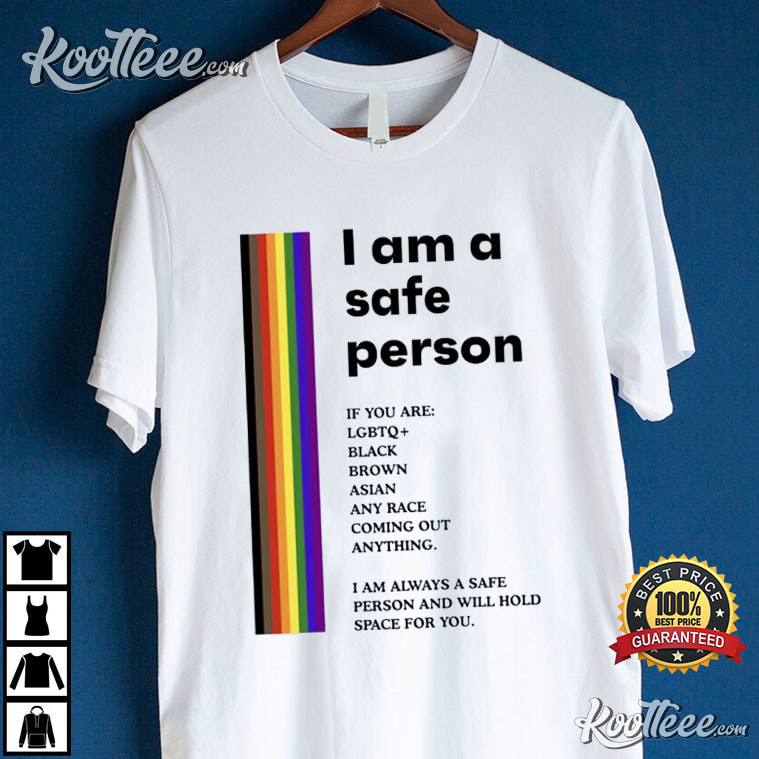 I Am A Safe Person LGBTQ T-Shirt