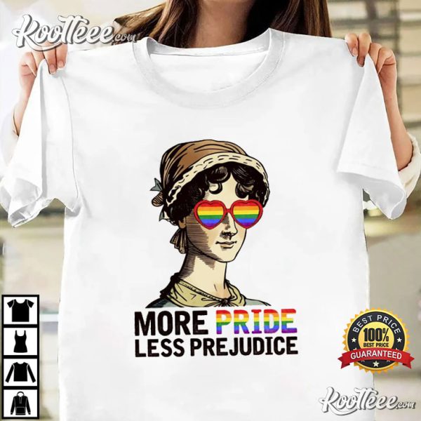 Lgbt More Pride Less Prejudice Jane Austen T-Shirt