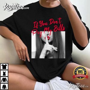 Slogan Figure Graphic If You Don't Pay My Bills Women T Shirt 2
