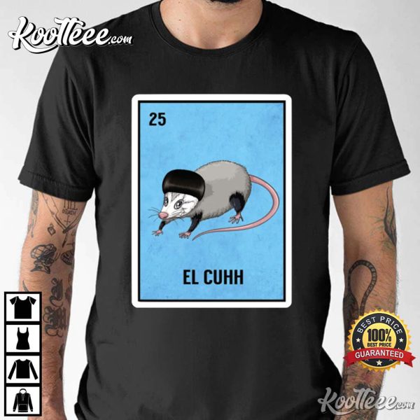Possum El Cuhh Funny Mexican Loteria T-Shirt