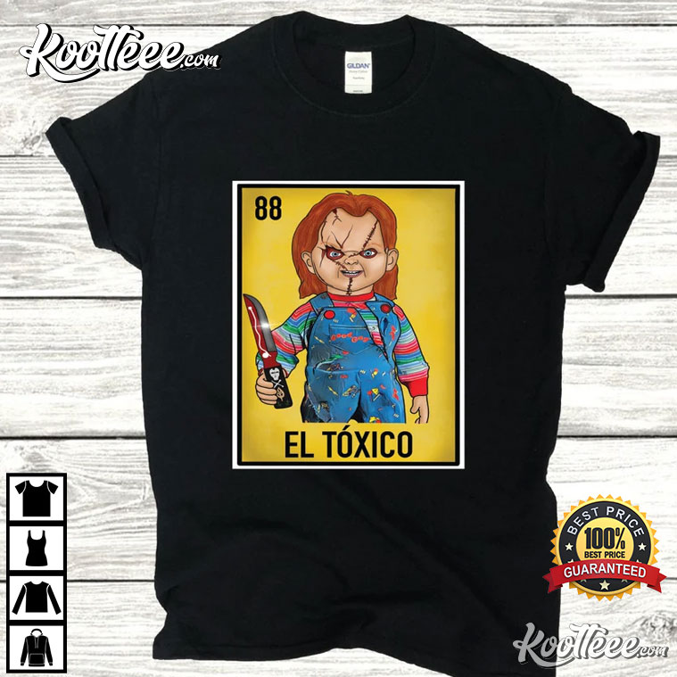 Chucky El Toxico Funny Mexican Loteria T-Shirt