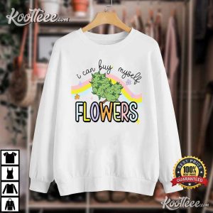I can Buy Myself Flowers Miley Cyrus T Shirt 4