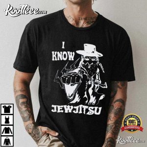 I Know Jew Jitsu T Shirt