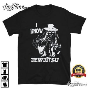 I Know Jew Jitsu T Shirt