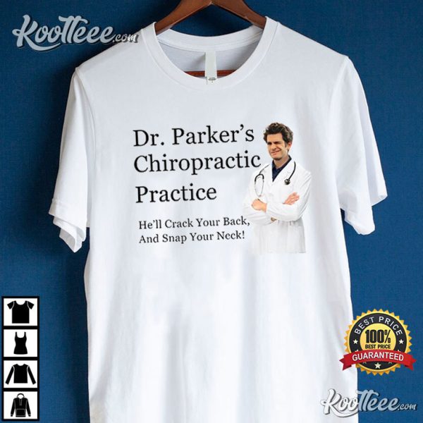Peter Parker Chiropractic Practic T-Shirt