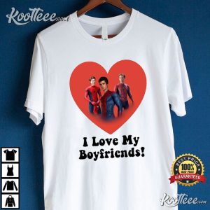 Peter Parker I Love My Boyfriend T Shirt 2