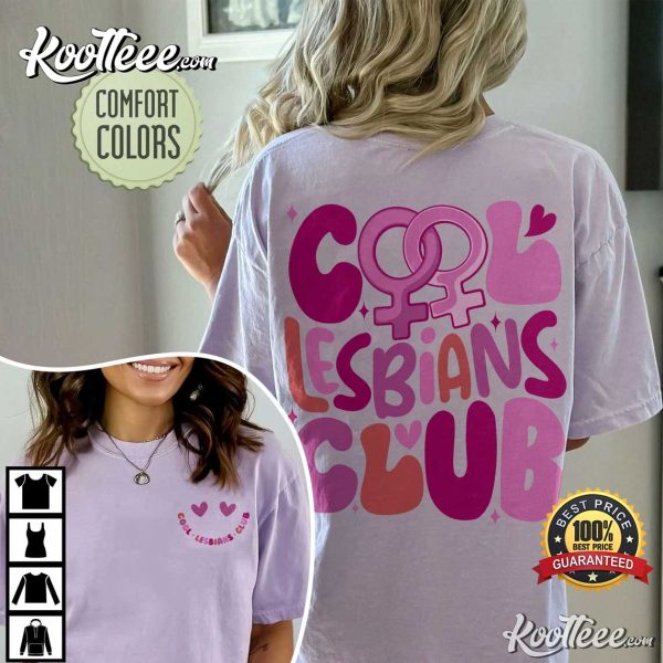 Cool Lesbians Club LGBTQ+ Comfort Colors Shirt
