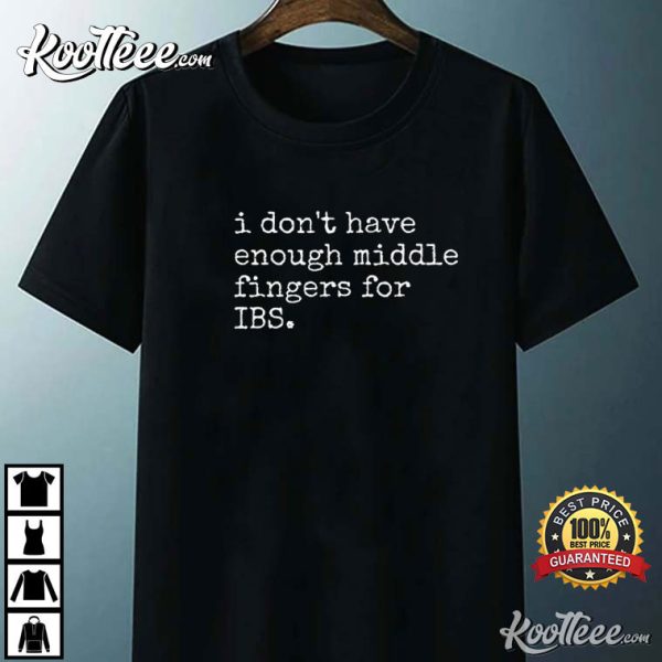 Silly Humor IBS T-Shirt