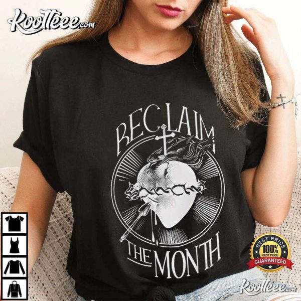 Reclaim The Month T-Shirt