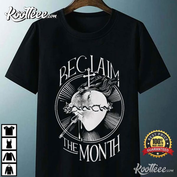 Reclaim The Month T-Shirt