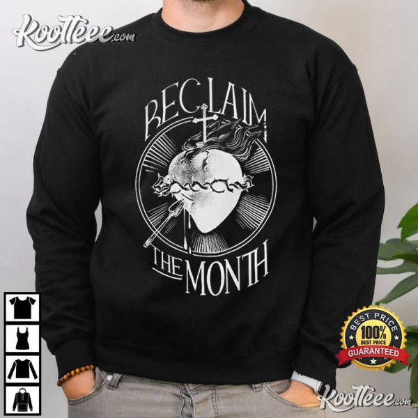 Reclaim The Month T-Shirt