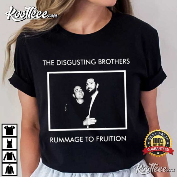 The Disgusting Brothers Rummage To Fruition T-shirt
