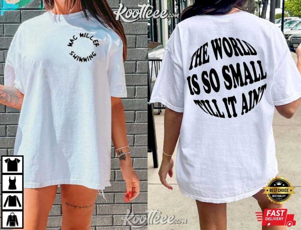The World Is So Small Til It Aint T-Shirt