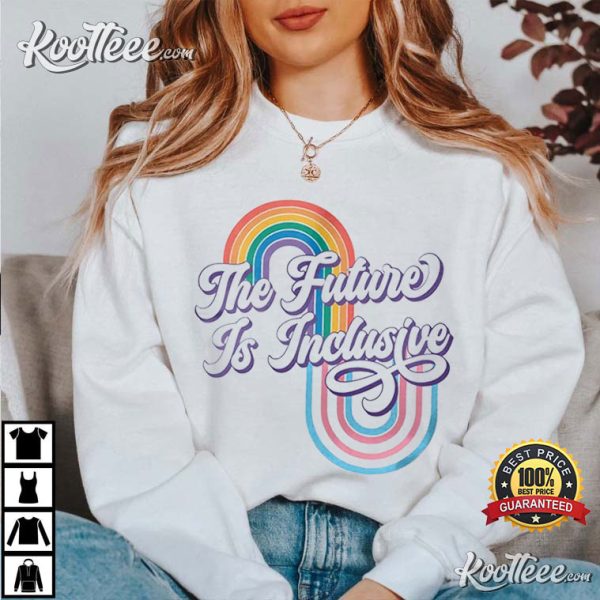 LGBT The Future Is Inclusive Lesbian Gay T-Shirt