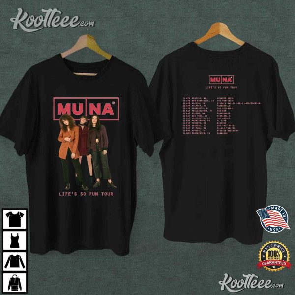 Muna Band Life’s So Fun Tour 2023 T-Shirt