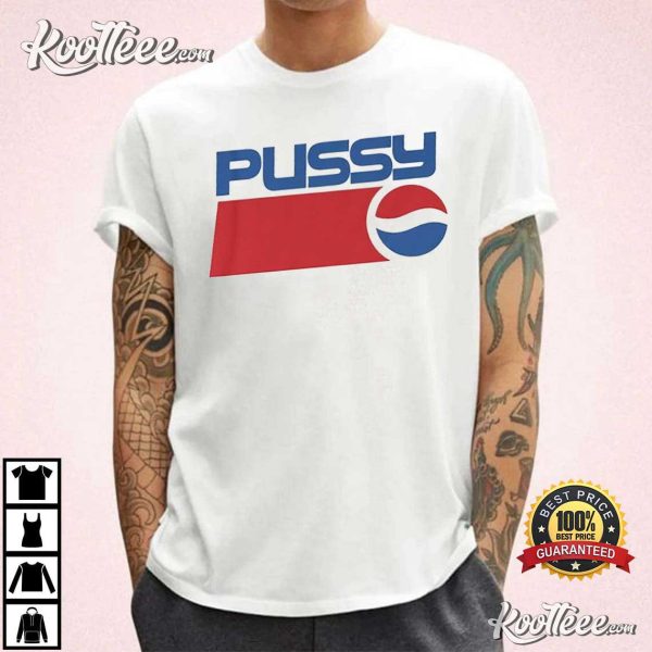 Pussy Pepsi Logo Parody T-Shirt
