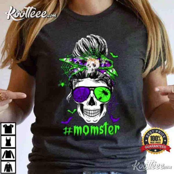 Momster Costume Mothers Day Skull Mom Messy Hair Bun Monster T-Shirt