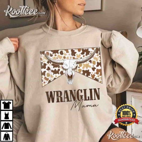Wranglin Mama Leopard Bull Skull Western Country Music T-Shirt