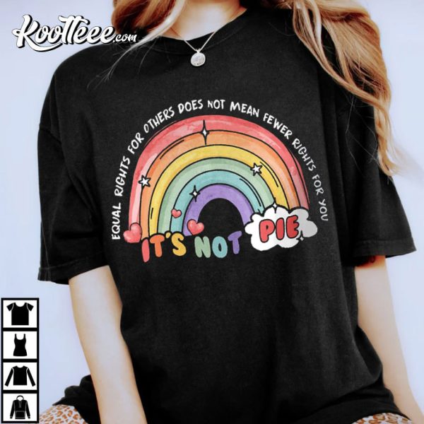 Equal Rights For Other Does Not Mean Fewer T-Shirt