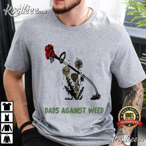 Father’s Day Dads Against Weed Funny Gardening Lawn Mowing T-Shirt
