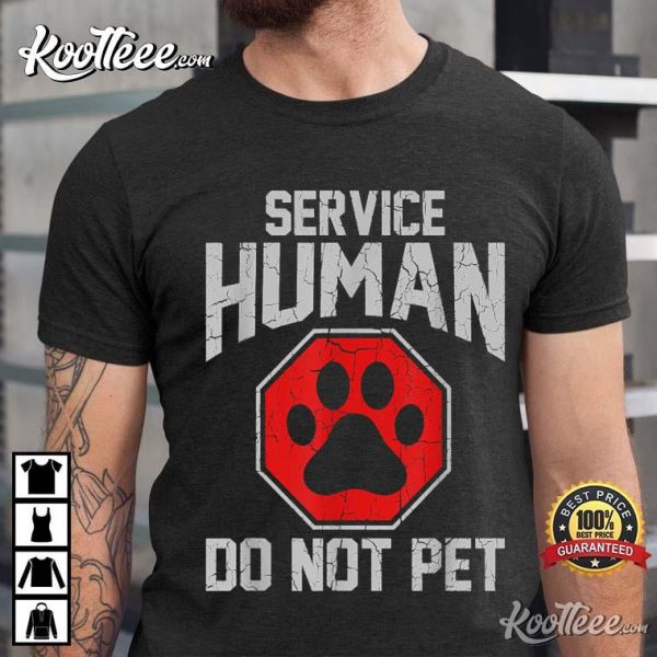 Service Dog Human Do Not Pet Funny Vintage T-Shirt