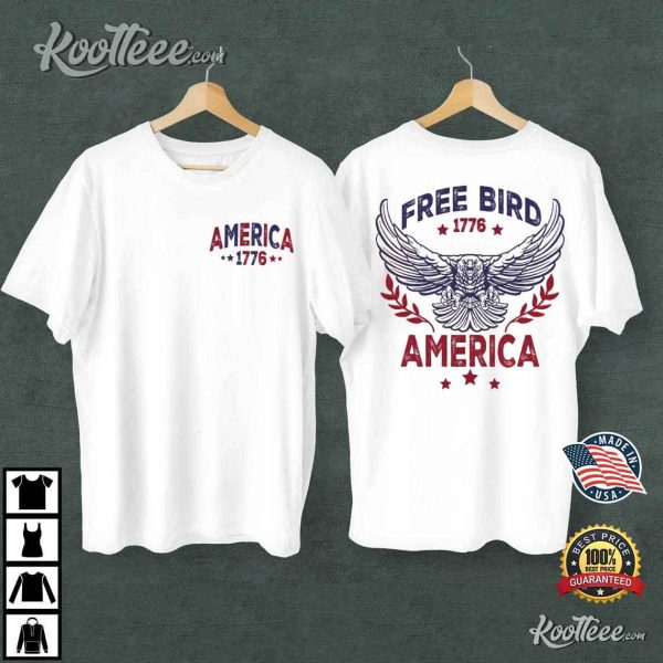 Free Bird America 4th Of July Patriotic T-Shirt