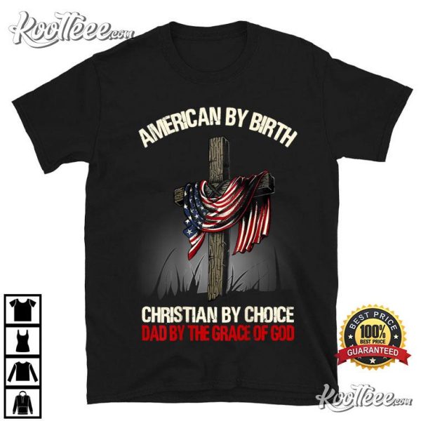 Mens American By Birth Christian By Choice The Grace T-Shirt