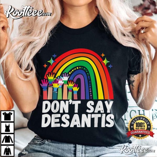 LGBTQ Rainbow Don’t Say Desantis Florida Anti T-Shirt