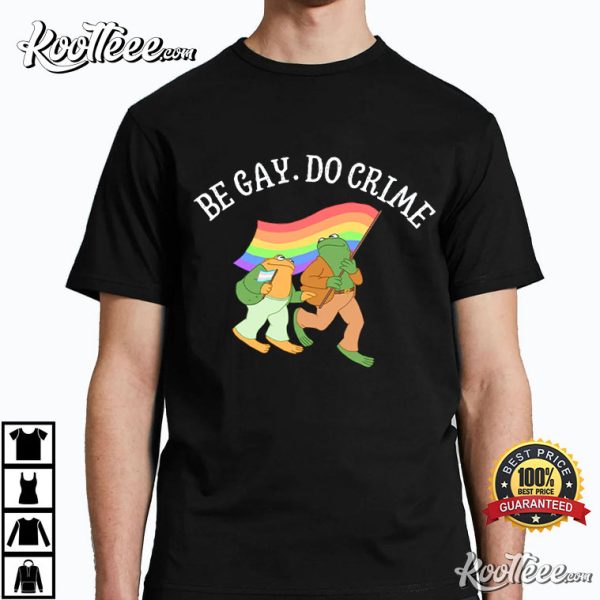 Be Gay Do Crime Shirt, Cottagecore LGBT T-Shirt