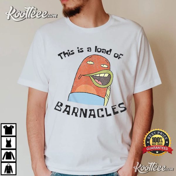 Spongebob This Is a Load of Barnacles T-Shirt