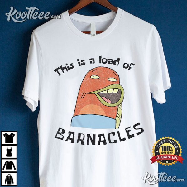 Spongebob This Is a Load of Barnacles T-Shirt