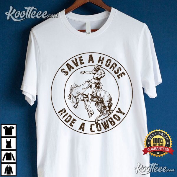 Big and Rich Save a Horse Ride a Cowboy T-Shirt