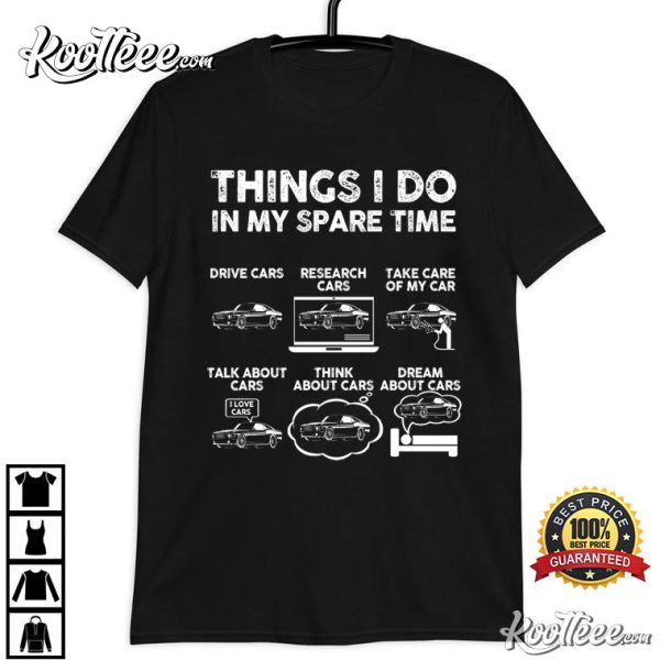Things I Do in My Spare Time Funny, Muscle Car T-Shirt