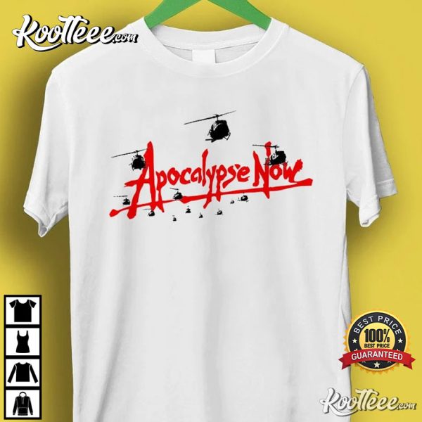 Apocalypse Now Meme Gift Funny T-Shirt