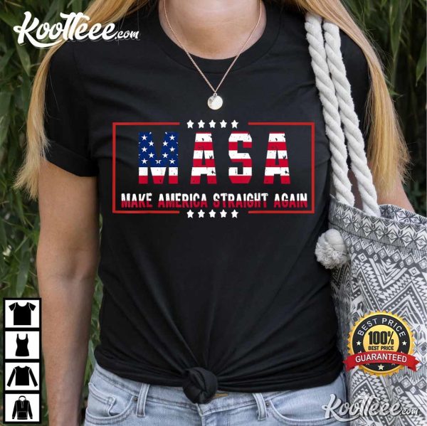 Make America Straight Again Political Funny Sarcastic T-Shirt