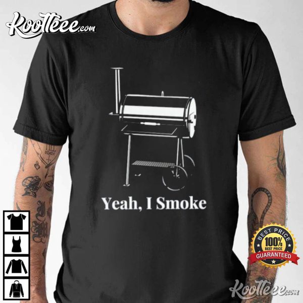 Yeah I Smoke Father’s Day Gift T-Shirt