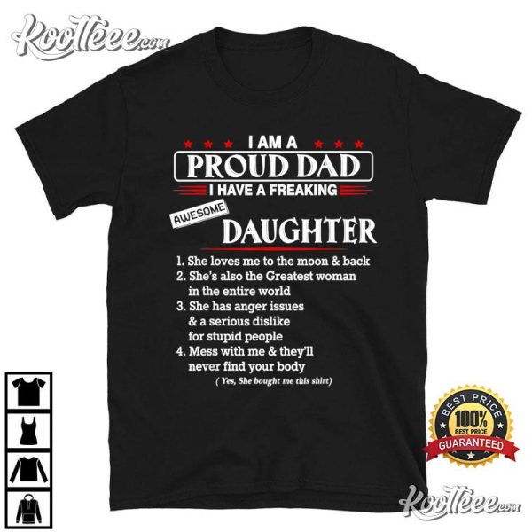I Am A Proud Dad I Have A Freaking Awesome Daughter T-Shirt