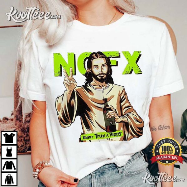 NOFX Jesus Never Trust A Hippi T-Shirt