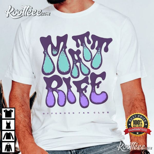 Matt Rife Offended Fan Club Seriously Offended T-Shirt