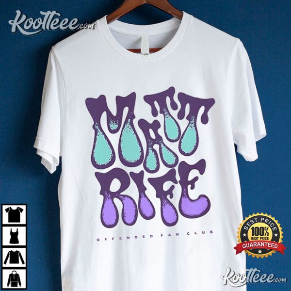 Matt Rife Offended Fan Club Seriously Offended T-Shirt