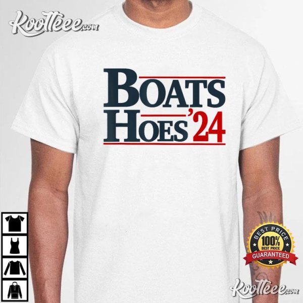 Boats and Hoes 2024 Election Funny T-Shirt