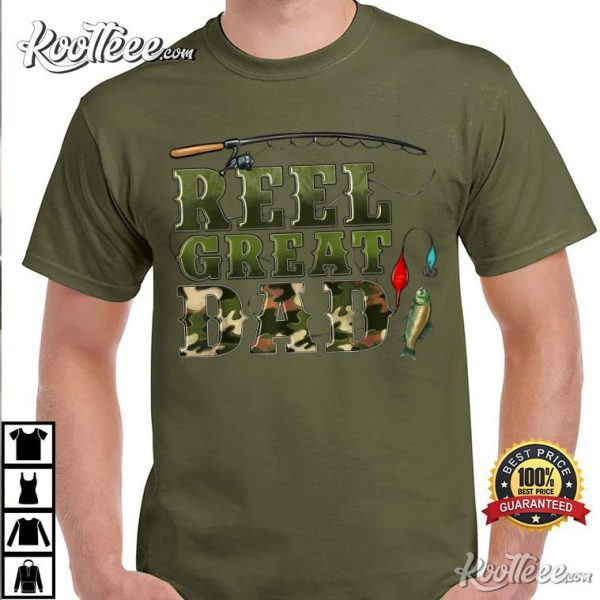 Camouflage Reel Great Dad Fishing T-Shirt