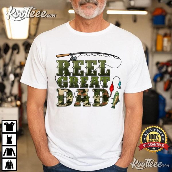 Camouflage Reel Great Dad Fishing T-Shirt