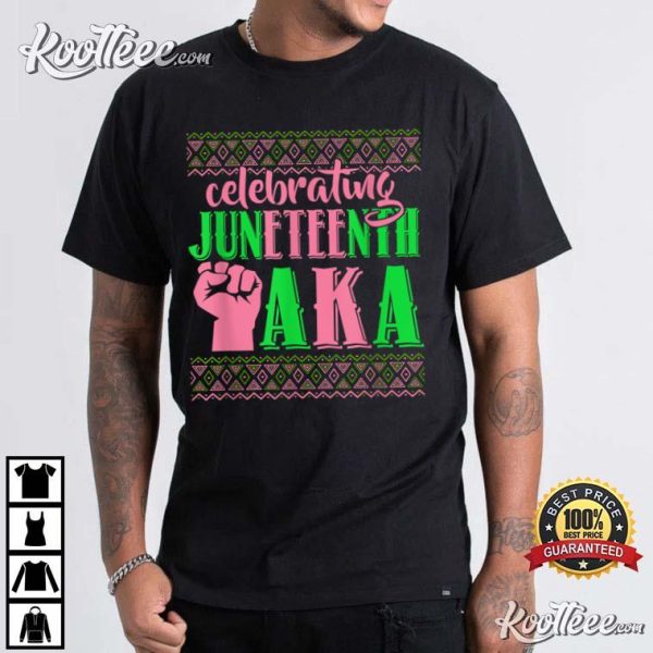 Celebrating Juneteenth AKA Black History T-Shirt